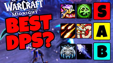 Midnight WoW DPS Tier List - Most Fun & Best Classes Based on Midnight Beta