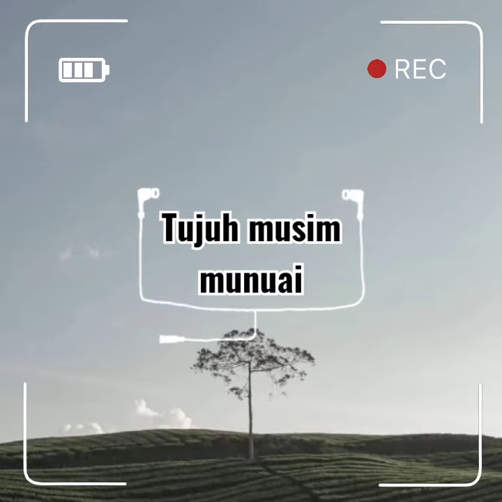 Tujuh Musim Munuai | Story Wa Lagu Kerinci