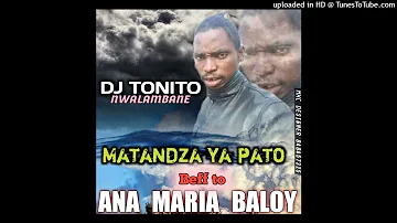 DJ TONITO NWALAMBANE - ANA MARIA BALOY (MR KHANANA CHANNEL)