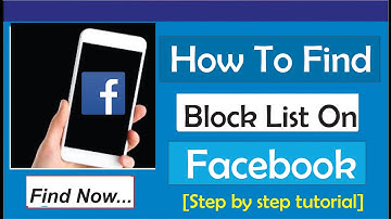 How To Find Block List On Facebook - Full Guide
