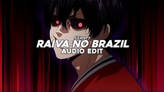 raiva no brazil (tiktok remix) - ilysam [edit audio]
