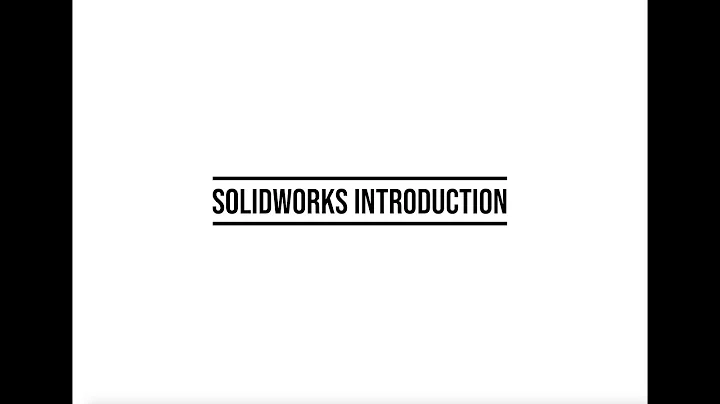 SolidWorks Introduction