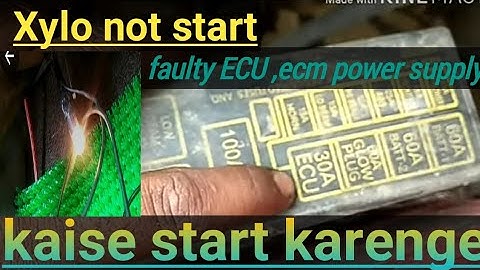 Mahindra xylo not start faulty ecu,ECM power supply