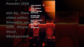 🎙️Whiskey & Morphine - Alexander Jean (cover) Babypowder 2024