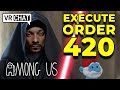 Darth Snoop Executes Order 420 - TFS Plays Among Us VR