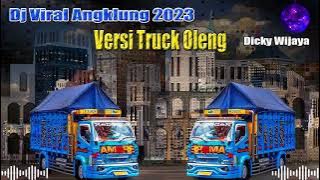 Dj Angklung Tiktok Terbaru 2023 Full Bass | Versi Truk Oleng |