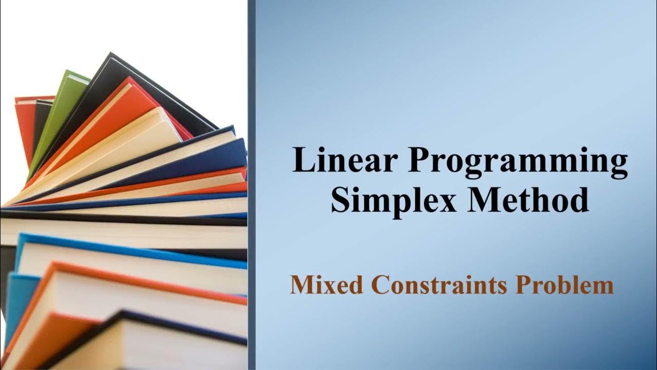 Linear programming: Simplex method mixed constraints - YouTube