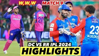 Delhi Capitals Vs Rajasthan Royals IPL 2024 Match 9 Highlights | RR VS DC IPL HIGHLIGHTS