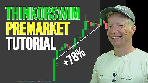 ThinkorSwim Tutorial | How to Trade Premarket (Full Guide)