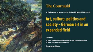 Art, culture, politics and society – German art in an expanded field by The Courtauld 305 views 1 month ago 3 hours, 29 minutes