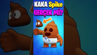 KAKA Spike GERÇEK Mİ ? Brawl Stars #shorts #brawlstars