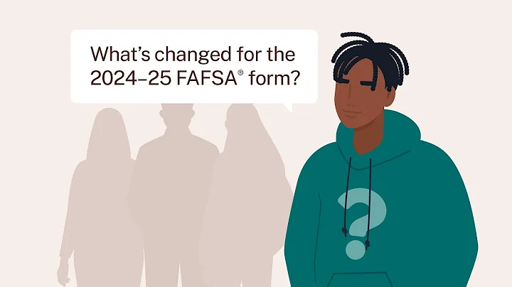 What’s Changed for the 2024–25 FAFSA® Form? - DayDayNews