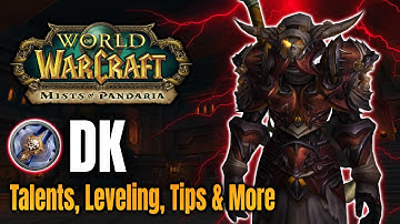 Death Knight Leveling Guide 1-90 Mists of Pandaria Classic