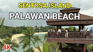 Sentosa Island Singapore | Palawan Beach Sentosa | Singapore Top Attractions