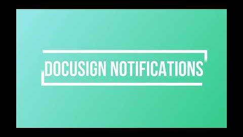 DocuSign notifications