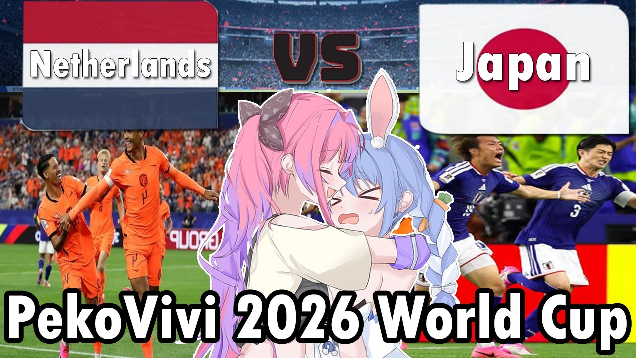 PekoVivi Watch The 2026 World Cup (Japan vs Netherlands)