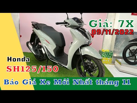 Video Giá xe sh 125/150| xanh xám|trả góp|09/11/2022| hồng... - youtube