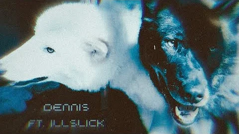 DENNIS - West Side Remix Feat. ILLSLICK [Informal Audio]