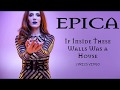 EPICA - If Inside These Walls Was a House (LYRICS VIDEO)