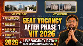 VIT Vellore Seat Vacancy 2026 🚨 After Phase 1 Which Branches Still Available?