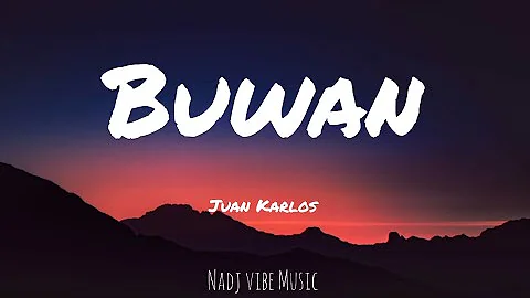 Juan Karlos - Buwan (Lyrics)