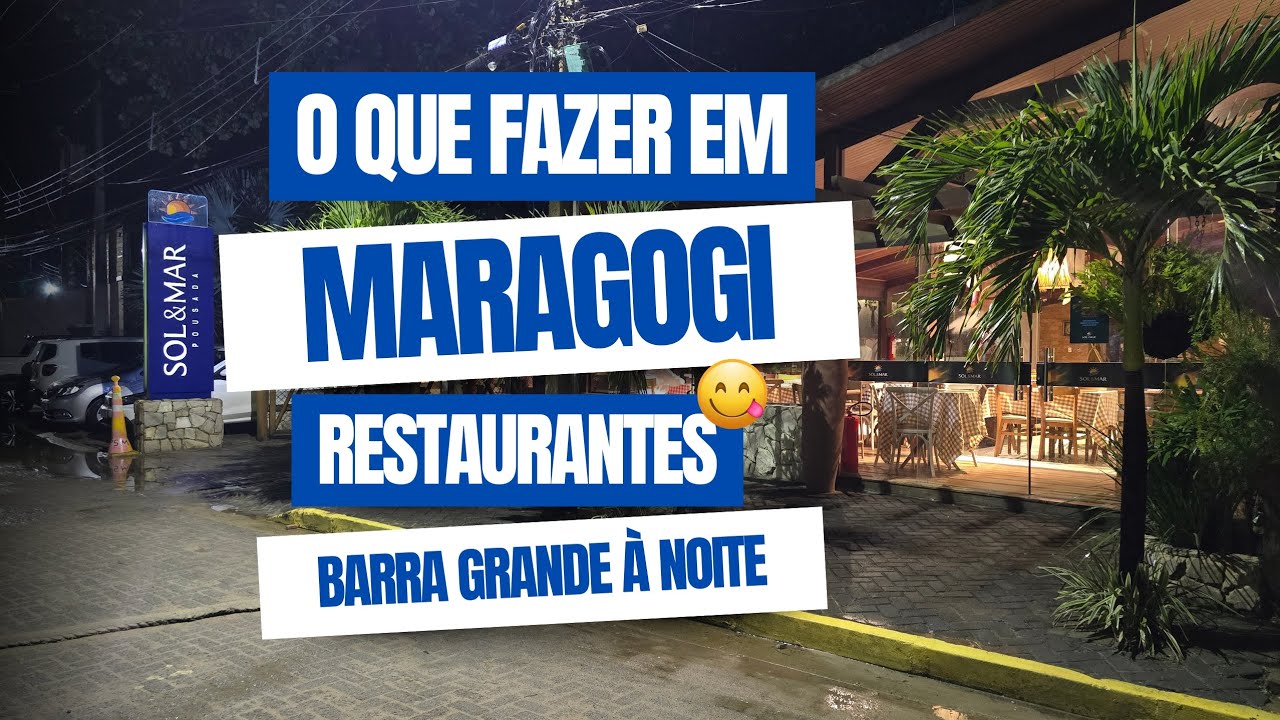 Onde comer em Maragogi - Barra Grande a noite -  Restaurante da Pousada Sol e mar
