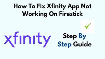 How To Fix Xfinity App Not Working On Firestick/ Amazon Fire TV Stick