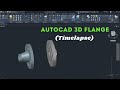 Autocad 3d flange  timelapse