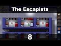 The Escapists - Osmý pohled