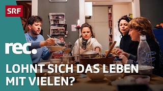 Leben in der Gross-WG – Idylle oder Chaos? | Reportage | rec. | SRF
