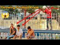 Throwing Football at People Prank|| #BestFunnyPrank2021 | #PranksinIndia The Crazy Infinity