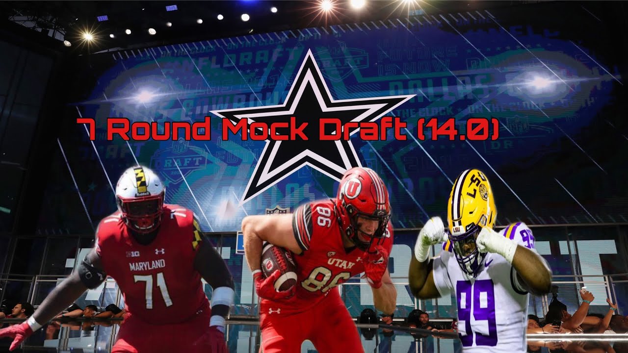 Dallas Cowboys 2023 7 Round Mock Draft (14.0)