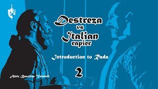 Destreza Vs Italian 2019 - 2 Introduction To Rada