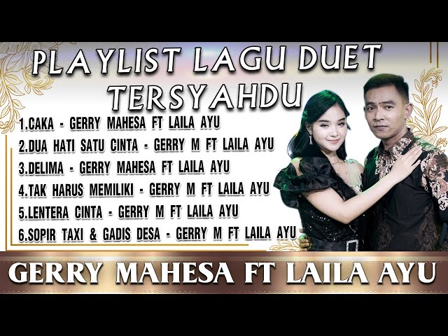 Full Album Duet Gerry Mahesa Feat Laila Ayu - CAKA (Cintai Aku Karena Allah) class=