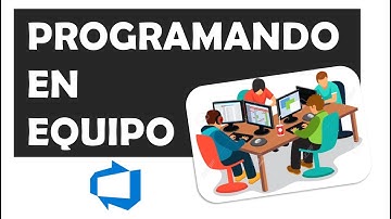 PROGRAMANDO EN EQUIPO - Azure DevOps Team Services
