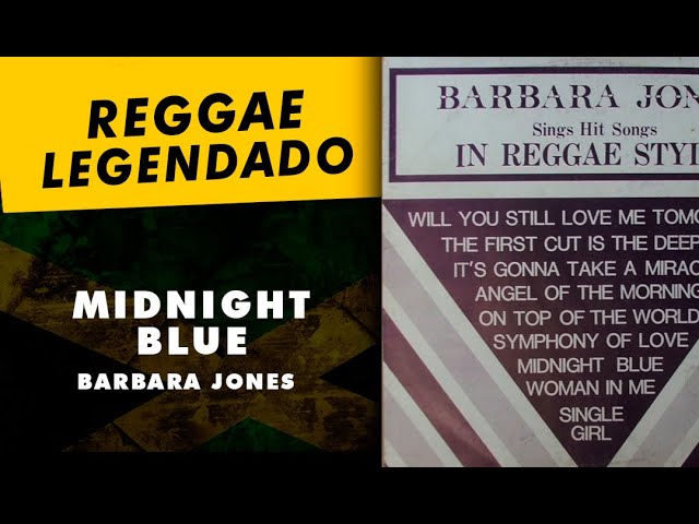 Barbara Jones - Midnight Blue [ LEGENDADO / TRADUÇÃO ] reggae