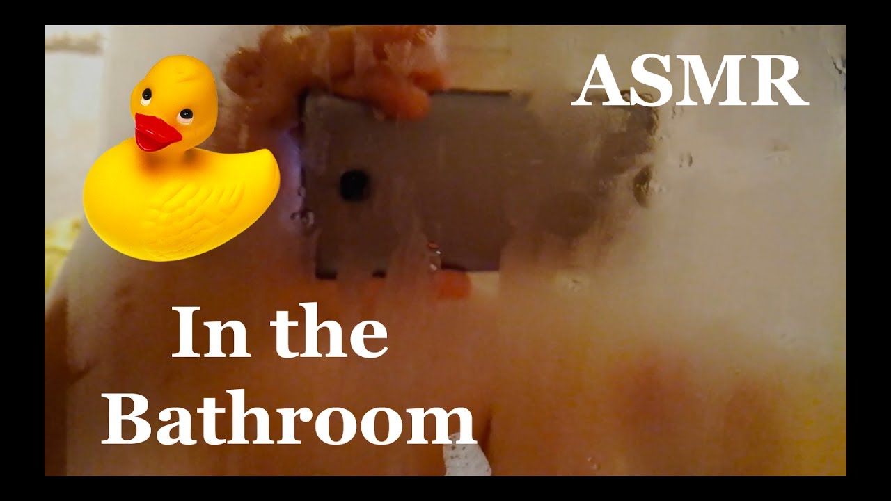 ASMR АСМР [ IN THE BATHROOM ] [ ВАННАЯ КОМНАТА ] YouTube