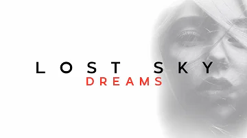 Lost Sky - Dreams II (feat. Sara Skinner) (SLOWED N REVERB)