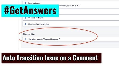 GetAnswers - Auto transition Issue based on a comment