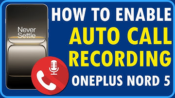 Hoe u automatische gespreksopname op OnePlus Nord 5 inschakelt