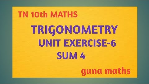 TN 10th maths trigonometry unit exercise-6 sum 4