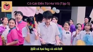 Tóm tắt phim:CÔ GÁI ĐẾN TỪ HƯ VÔ-tập 5(phần 1)