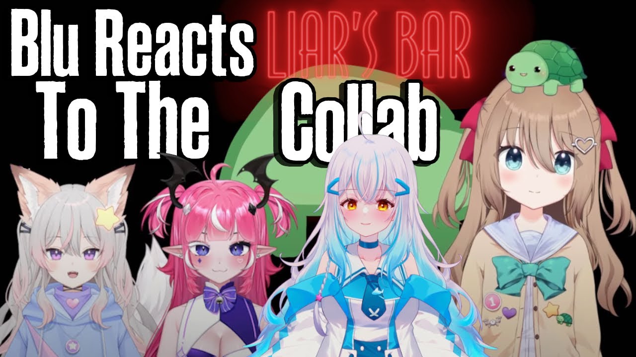Blu Racts to Vedal, Anny, and Camila Play Liar's Bar With Neuro!