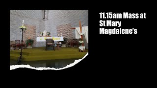 11.15 am Mass St Mary Magdalene's - 5th Sunday of Easter