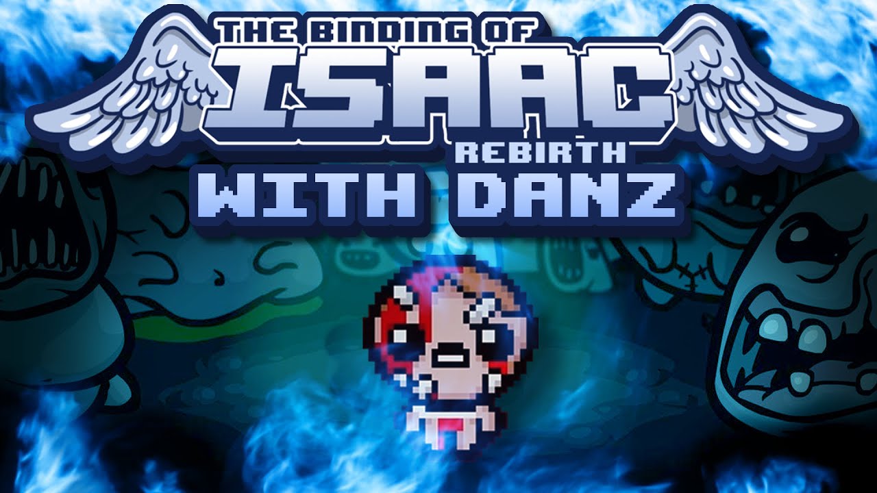 Naked And Afraid The Binding Of Isaac Rebirth With Danz Episode Youtube