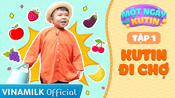 Một Ngày Với Ku Tin - Tập 1 - Ku Tin Đi Chợ