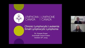 Chronic Lymphocytic Leukemia / Small Lymphocytic Lymphoma (CLL/SLL) with Dr Graeme Fraser