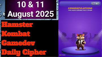 Hamster Kombat Gamedev Daily Cipher 10 August | Today Hamster Kombat Daily Cipher 11 August
