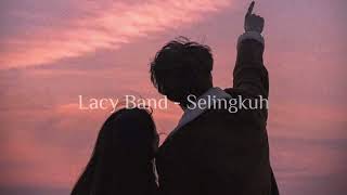 Lacy Band - Selingkuh [slowed n reverb]