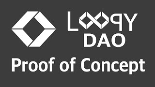 LoopyDao Proof of concept (POC)